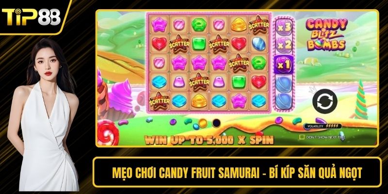 Mẹo Chơi Candy Fruit Samurai - Bí Kíp Săn Quả Ngọt
