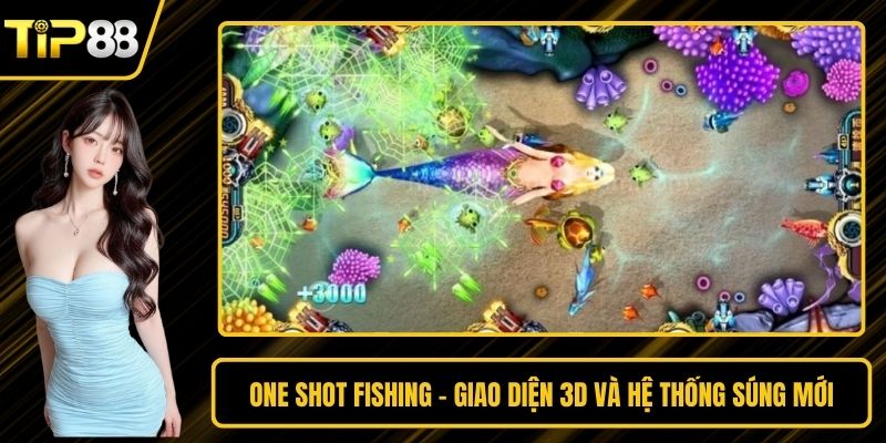 One Shot Fishing - Giao Diện 3D Và Hệ Thống Súng Mới