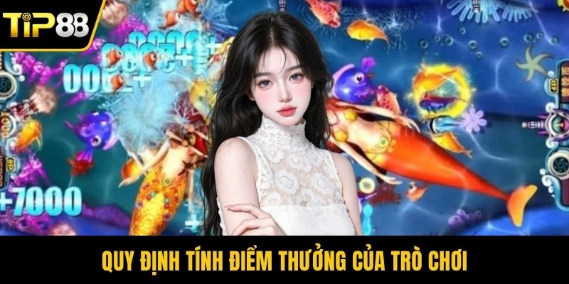Quy định tính điểm thưởng của trò chơi